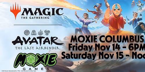 Avatar: The Last Airbender Prerelease #1 - Moxie Columbus