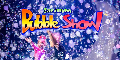 The Gazillion Bubble Show