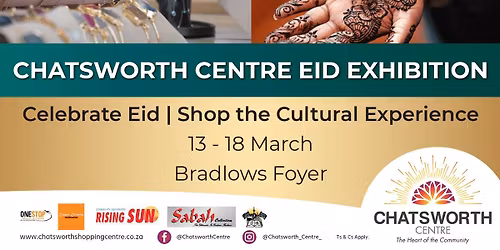 Chatsworth Centre Eid Exhibition