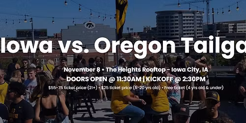 Iowa VS Oregon Tailgate