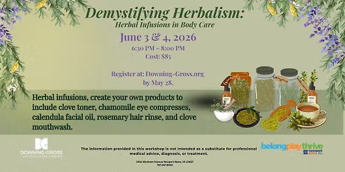 Demystifying Herbalism: Herbal Infusions in Body Care