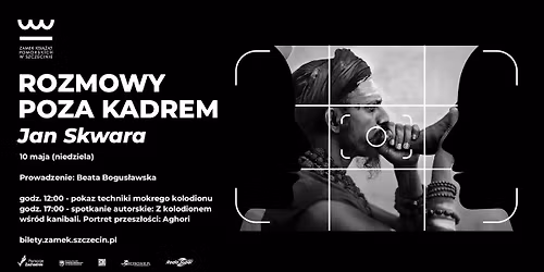 Rozmowy poza kadrem: Jan Skwara