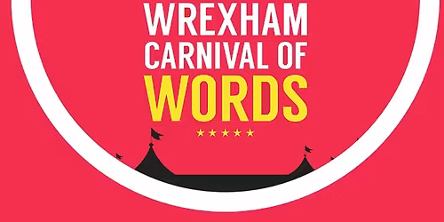 Love Letters to Wrexham Session Carnival of Words 
