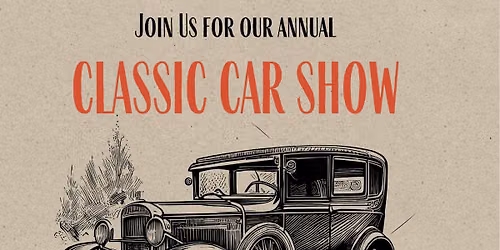 Annual Classic Car Show { No registration needed}