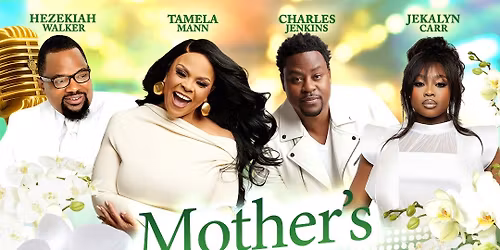 Mother's Day Celebration with Tamela Mann