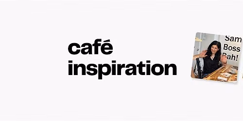 Caf\u00e9 Inspiration
