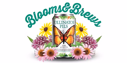 Blooms & Brews