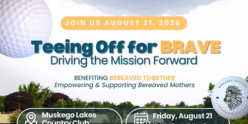 Teeing Off for BRAVE Charity Golf Outing | Bereaved Together