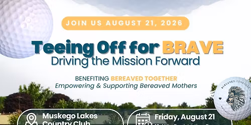 Teeing Off for BRAVE Charity Golf Outing | Bereaved Together
