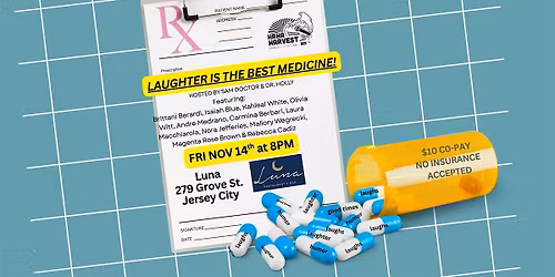 Laughter Is The Best Medicine: Presented by Ha Ha Harvest Comedy Fest
