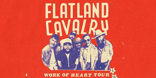 Flatland Cavalry: Work of Heart Tour
