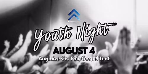 Youth Night @ the Auglaize Fair Gospel Tent