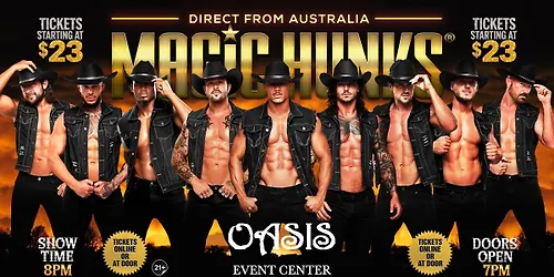 Oct 16th Albuquerque NM- MAGIC HUNKS AUSTRALIAN TAKEOVER at Oasis Event Center