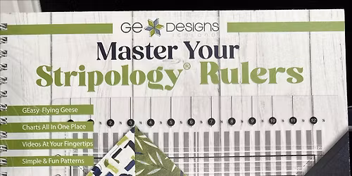 Quilting with Stripology - Mastering the Basics