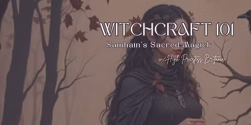 Witchcraft 101: Samhain's Sacred Magick