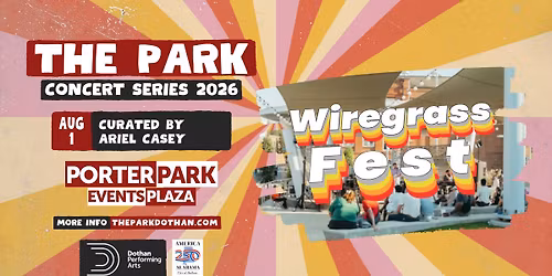 The Park Concert Series: Wiregrass Fest