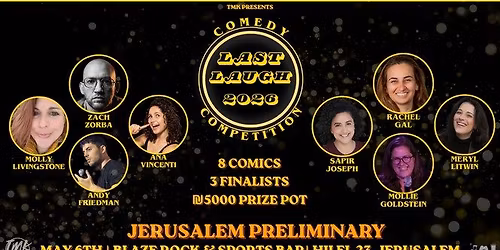 Last Laugh Comedy Competition: Jerusalem Prelim!