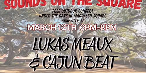 Sounds on the Square - Lukas Meaux & Cajun Beat