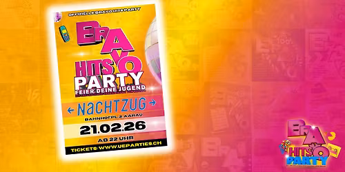 Bravo Hits Party Nachtzug Club Aarau