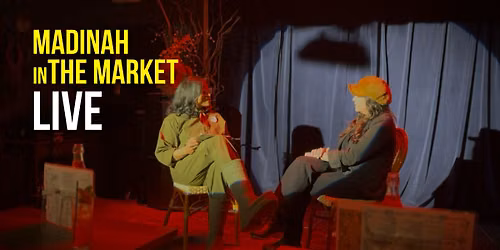 Madinah In The Market LIVE at The Rabbit Box Theatre