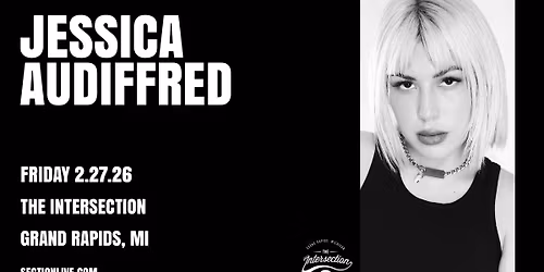 Jessica Audiffred at The Intersection - Grand Rapids, MI