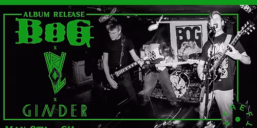 BOG  !!ALBUM RELEASE!!  w\/ Vrovl & Ginder | @Trefpunt