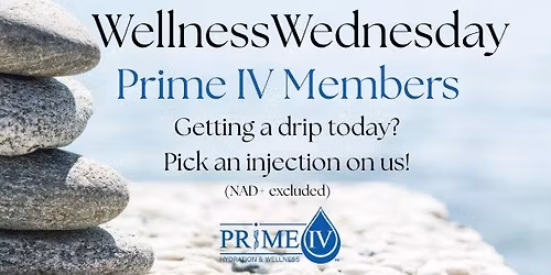 Wellness Wednesday for Prime IV Members