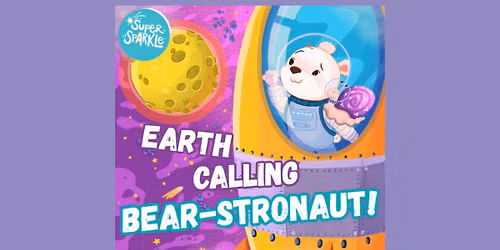 EARTH CALLING BEAR-STRONAUT!