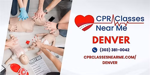 AHA BLS CPR & FIRST AID Class in Denver - CPR Classes Near Me Denver