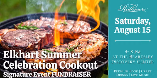 Elkhart Summer Celebration Cookout - Signature Event Fundraiser