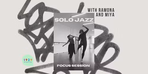 Focus Session - Solo Jazz Workshop with Ramona + Miya, OPEN LEVEL