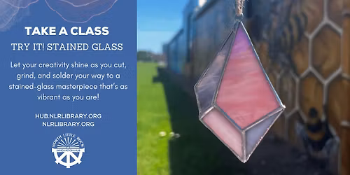 Class: Stained Glass - Try It! at the Innovation Hub Makerspace [NLR]