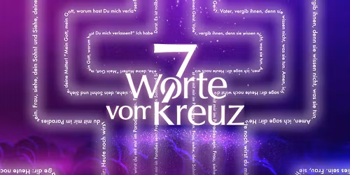 Chormusical 7 Worte vom Kreuz - Chemnitz