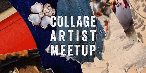 New Orleans Collage Artist Meet-up