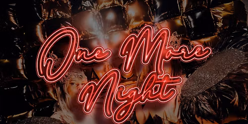ONE MORE NIGHT - Lundi 10 novembre
