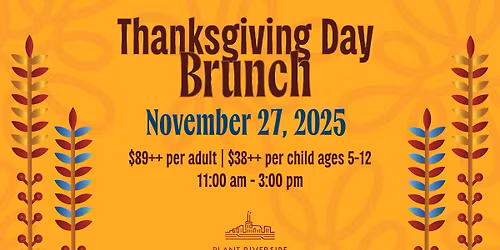 Thanksgiving Brunch at Plant Riverside District