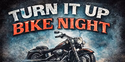 Turn Up Bike Night @ The Chill House