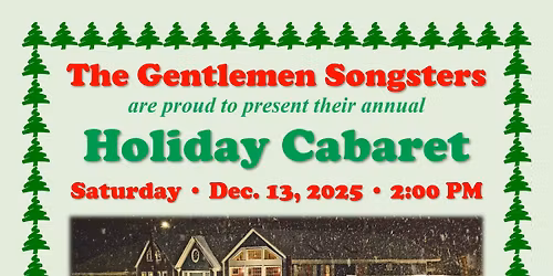 Gentlemen Songsters Barbershop Chorus Holiday Cabaret