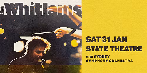 The Whitlams with Sydney Symphony Orchestra | State Theatre, Sydney NSW