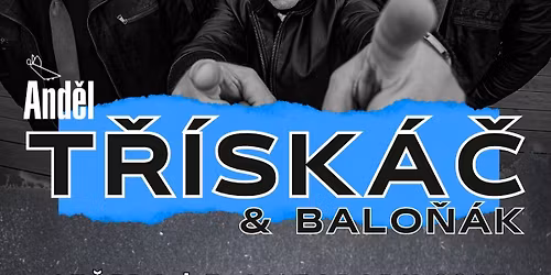 T\u0158\u00cdSK\u00c1\u010c & BALO\u0147\u00c1K | AND\u011aL MUSIC BAR