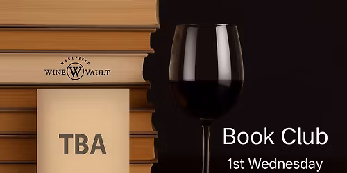Monthly Book Club at Westfield Wine Vault