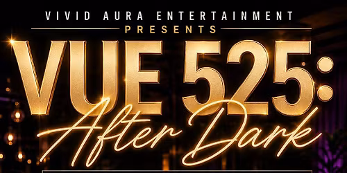 Vue 525 After Dark Karaoke