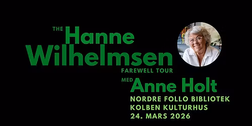 The Hanne Wilhelmsen Farewell Tour