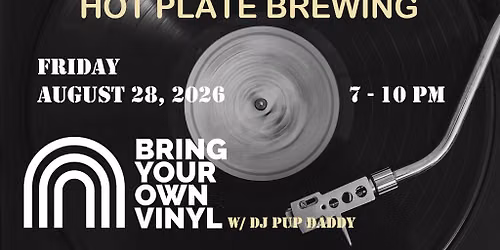 Bring Your Own Vinyl w/ DJ Pup Daddy