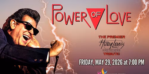 Power of Love: A Tribute to Huey Lewis and the News