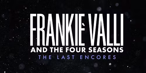 Frankie Valli & The Four Seasons
