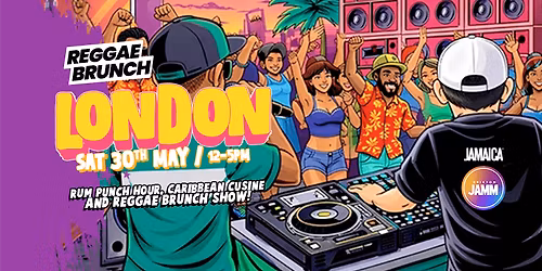 The Reggae Brunch - Sat 30th May
