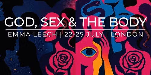 GOD, SEX AND THE BODY London 5Rhythms workshop with Emma Leech