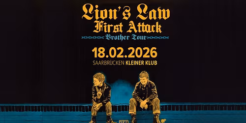Lion's Law & First Attack - Brother Tour 2026