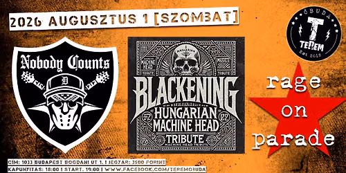 NOBODY COUNTS [BODY COUNT] | BLACKENING [MACHINE HEAD] | RAGE ON PARADE [RATM] \u2605 TEREM TERASZ, \u00d3BUDA